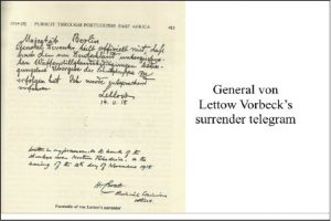 GENERAL VON LETTOW VORBECK SURRENDERED AT MBALA (ABERCORN)
ON 25TH NOVEMBER 1918 TO END THE FIRST WORLD WAR
(FROM A TALK BY J. WATERS ENTITLED 'THE CENTENARY OF THE DEATH OF F.C.SELOUS)